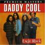 Daddy Cool - Eagle Rock
