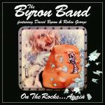 The Byron Band Featuring David Byron And Robin Geo - On the Rocks... Again 3CD Clamshell Box