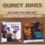 Quincy Jones - This Is How I Feel.../The Great Wide