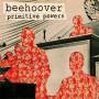 Beehoover - Primitive Powers