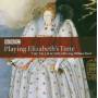 The Tallis Scholars / Peter Phillips - Playing Elizabeth's Tune-Geistl.Musik von W.Byrd