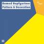 Romed Hopfgartner - Pattern & Decoration