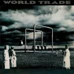 World Trade - World Trade (Collector's Edition)