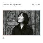 Xiao-mei Zhu - J.S. Bach: Die Englischen Suiten BWV 806-811