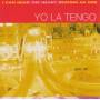 Yo La Tengo - I Can Hear The Heart Beating As One
