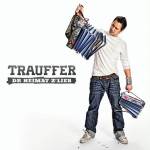 Trauffer - DR HEIMAT Z'LIEB