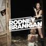 Rodney Branigan - Nothing Beter To Do