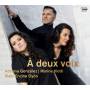 Adriana Gonzlez / Marina Viott / Iaki Encina Oyn - A deux voix