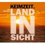 Keimzeit - Land in Sicht-Eine Werkschau