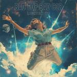Bad Cop Bad Cop - Lighten Up (Fat Black Vinyl)