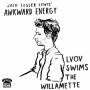 Jack Lesser Lewis Awkward Energy - Lvov Swims The Willamette