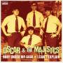 Oscar & The Majestics - Baby Under My Skin / I Can't Explain