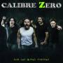 Calibre Zero - Con Las Botas Puestas