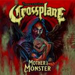 Crossplane - Mother's Monster(Jewelcase)