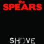 Spears - Shove
