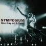 SYMPOSIUM - One Day At A Time (Green Vinyl)