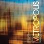 Fitzell / Matthews / Lemay / Glick / Mcintosh - Metropolis