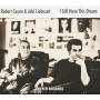 Robert Coyne & Jaki - I Still Have This Dream (CD)