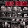 Only Crime - To the Nines