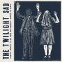 The Twilight Sad - Nobody Wants To Be Here & Nobody wants to leave
