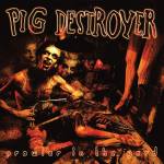 Pig Destroyer - PROWLER IN THE YARD (DELUXE REISSUE)(Custom Ripple