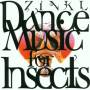 Zinkl - Dance Music For Insects