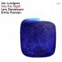 Jan Lundgren / Emile Parisien / Lars Danielsson - Into The Night