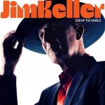 Jim Keller - End of the World