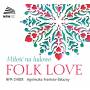 Agnieszka Frankow-Zelazny / NFM Choir - Folk Love
