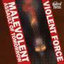 Violent Force - Malevolent Assault of Tomorrow (Black Vinyl)