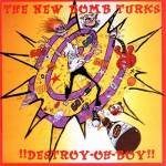 The New Bomb Turks - DESTROY-OH-BOY!!(Reissue 2024)