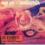 Sun Ra - Jazz In Silhouette+Bonus Alb