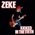 Zeke - Kicked in the Teeth
