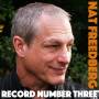 Nat Freedberg - Record Number Three