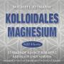 Michael Reimann - Kolloidales Magnesium-432 Hz