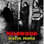 Wildwood - Plastic People