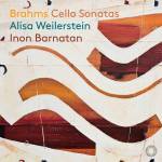 Inon Barnatan / Alisa Weilerstein - Brahms: Cellosonaten