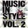 MUSIC IN STYLE 2 / VAR - Music In Style 2