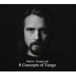 Hakon Skogstad - 8 Concepts of Tango