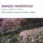 West Australian Symphony Orchestra - Danzas Fantasticas