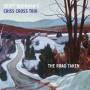 Criss Cross Trio - The Road Taken