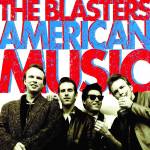 The Blasters - American Music (Ltd Red Vinyl)