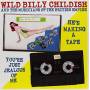 Wild Billy Childish & Musicians Of British Empire - He's Making A Tape/you're Just Jealous Of Me