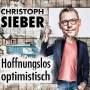 Christoph Sieber - Hoffnungslos Optimistisch