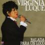 Virginia Luque - Balada Para Un Loco