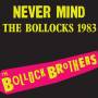 Bollock Brothers - Never Mind the Bollocks 1983 - Remastered
