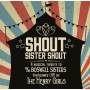 The Henry Girls - Shout Sister Shout: A Musical Tribute To The Boswe