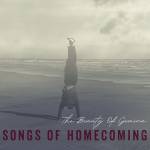 The Beauty Of Gemina - Songs Of Homecoming