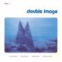 Double Image - Double Image