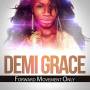Demi Grace - Forward Movement Only